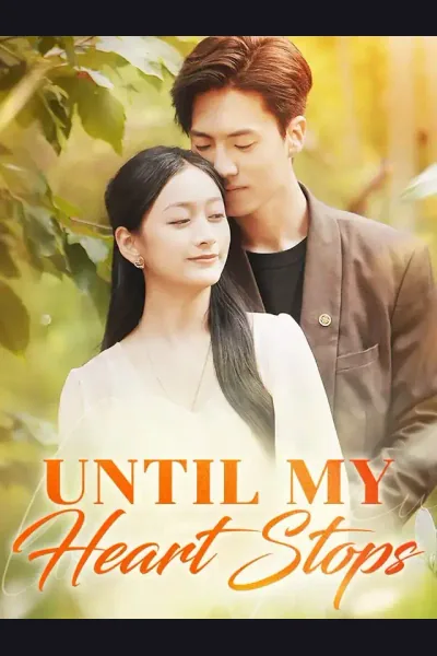 Affiche de Until My Heart Stops