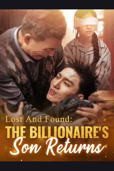 Affiche de Lost And Found: The Billionaire's Son Returns