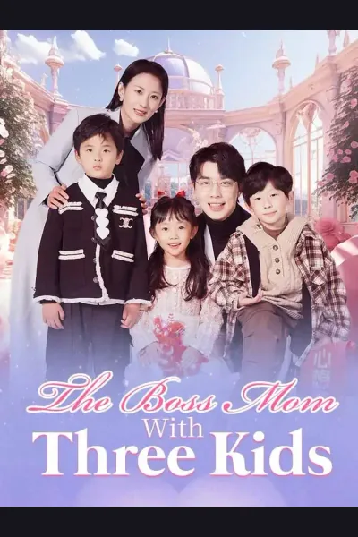 The Boss Mom With Three Kids poster