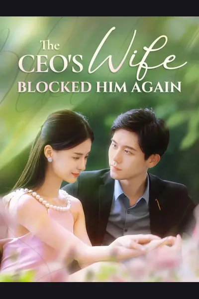 The CEO's Wife Blocked Him Again poster