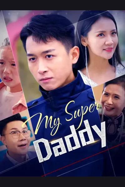 Affiche de My Super Daddy