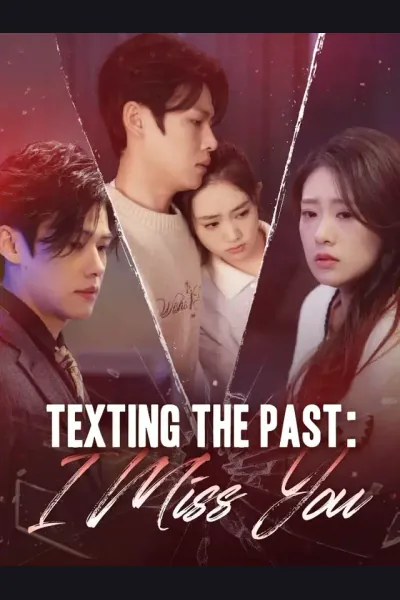 Texting The Past: I Miss You poster