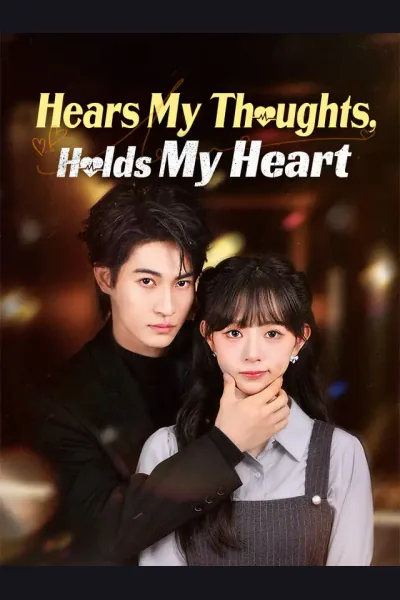 Hears My Thoughts, Holds My Heart poster