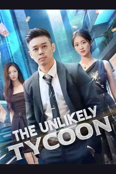 Affiche de The Unlikely Tycoon