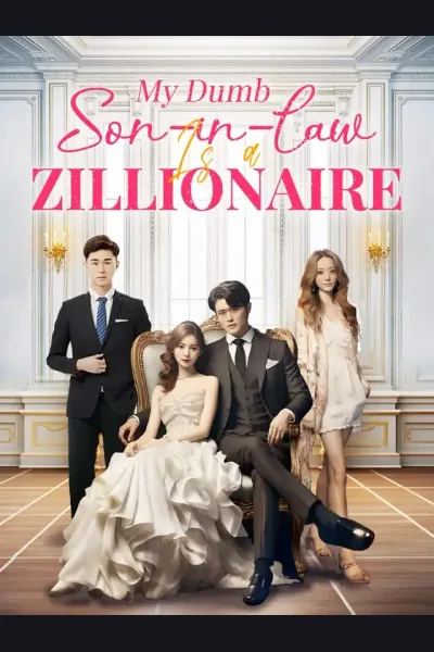 My Dumb Son-in-law Is a Zillionaire poster