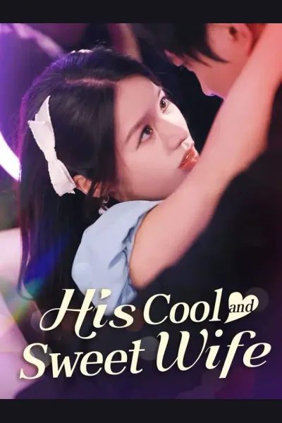 Affiche de His Cool and Sweet Wife