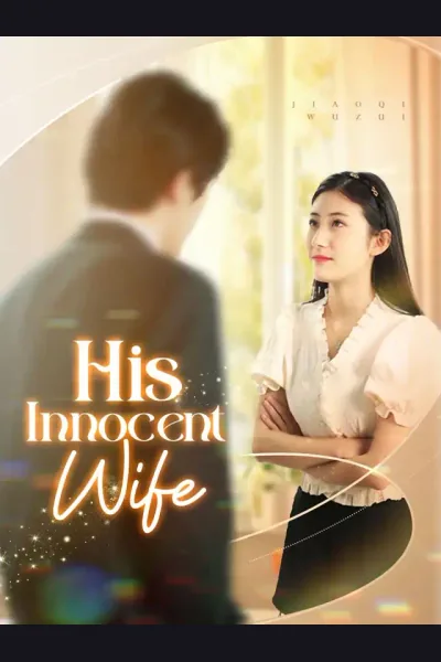 Affiche de His Innocent Wife