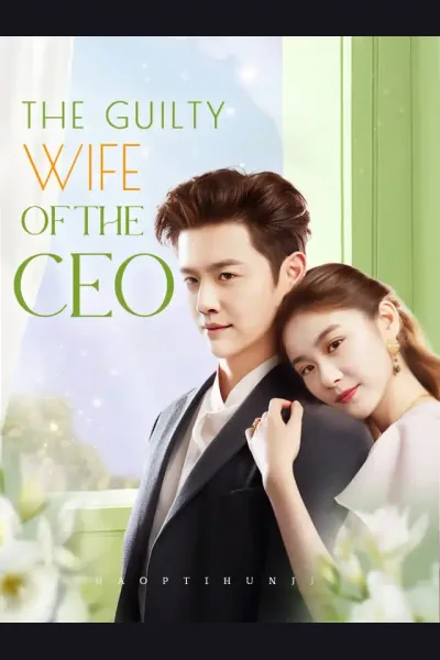 Affiche de The Guilty Wife of the CEO