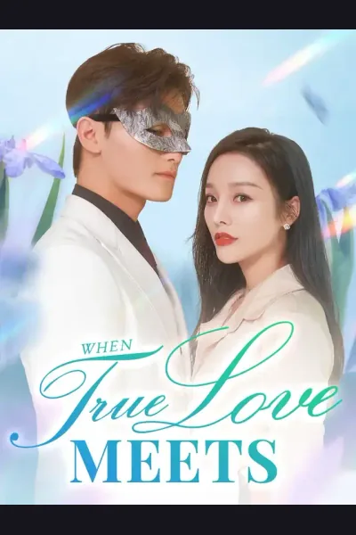 Affiche de When True Love Meets