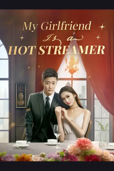Affiche de My Girlfriend Is a Hot Streamer