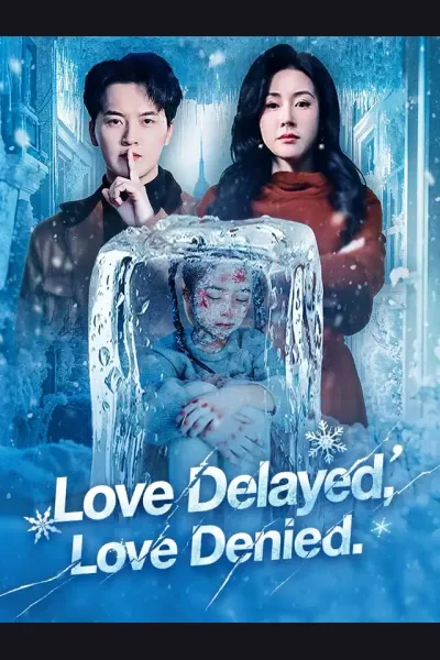 Affiche de Love Delayed, Love Denied
