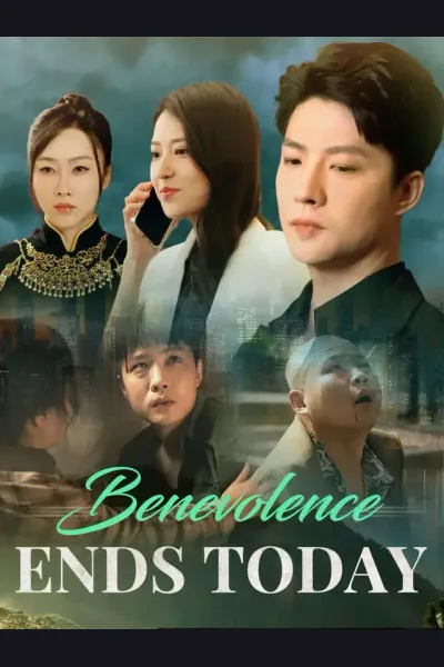 Póster de Benevolence Ends Today
