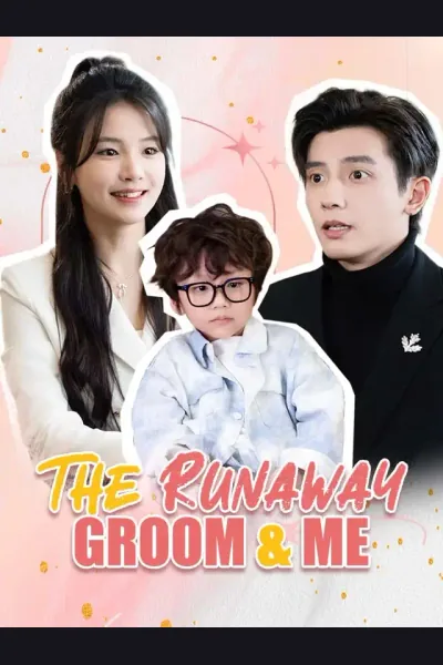 The Runaway Groom & Me poster