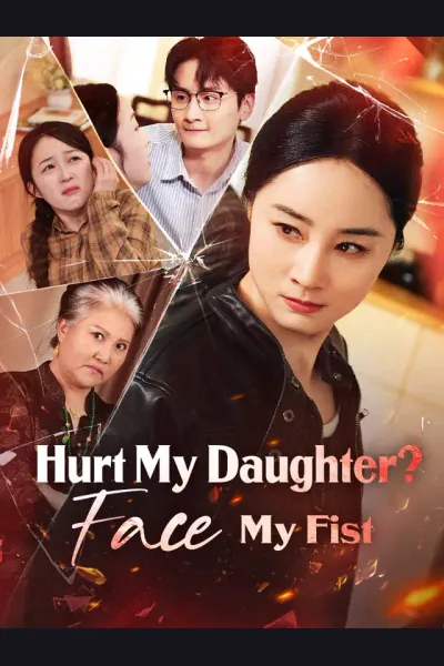 Póster de Hurt My Daughter? Face My Fist