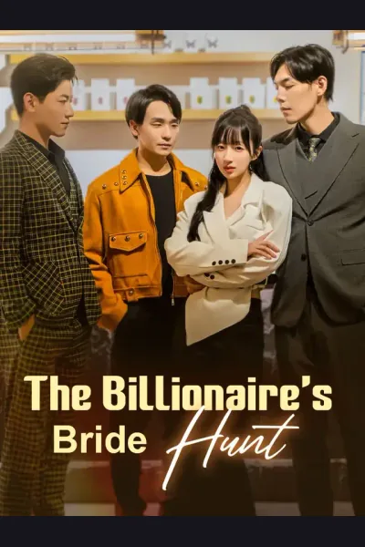 Pôster de The Billionaire's Bride Hunt
