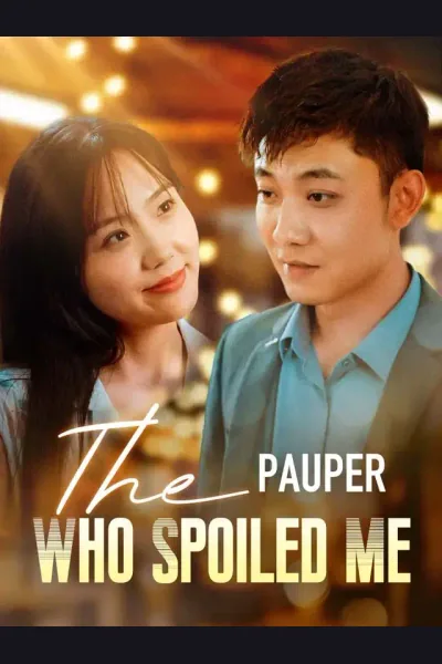 Póster de The Pauper Who Spoiled Me