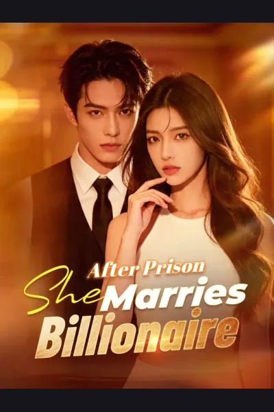 Pôster de After Prison, She Marries Billionaire