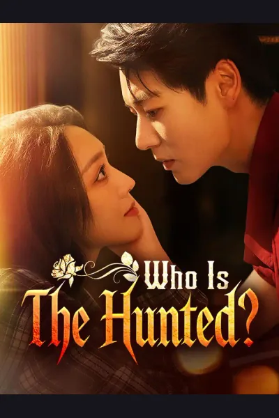 Who Is The Hunted? poster