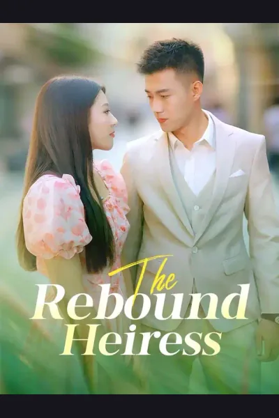 Affiche de The Rebound Heiress