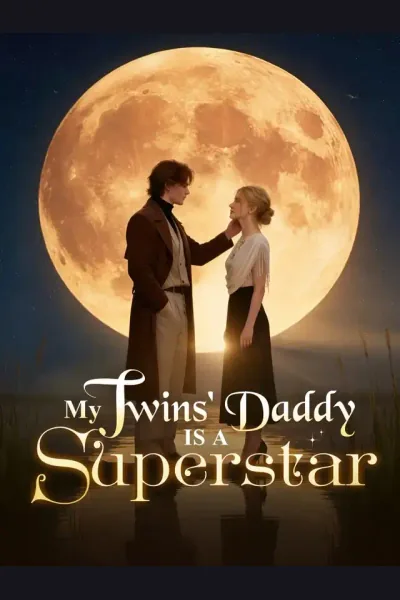 My Twins' Daddy Is A Superstar poster