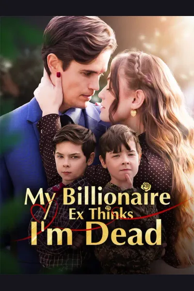 Pôster de My Billionaire Ex Thinks I'm Dead