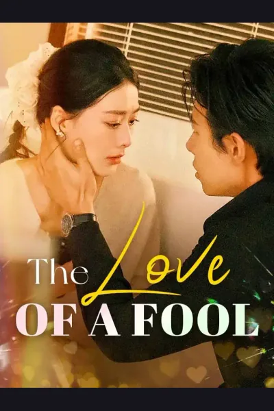 Affiche de The Love Of A Fool