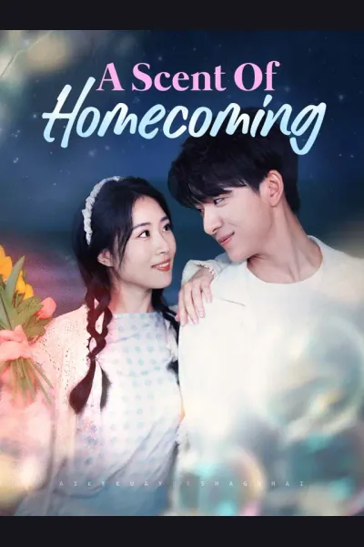 Pôster de A Scent Of Homecoming