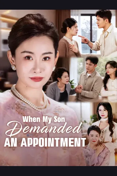 Pôster de When My Son Demanded An Appointment
