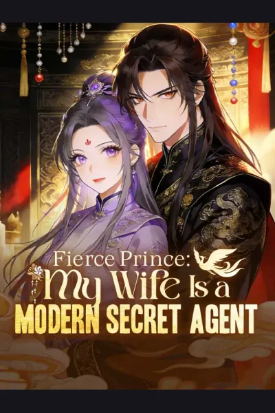 Affiche de Fierce Prince: My Wife Is a Modern Secret Agent
