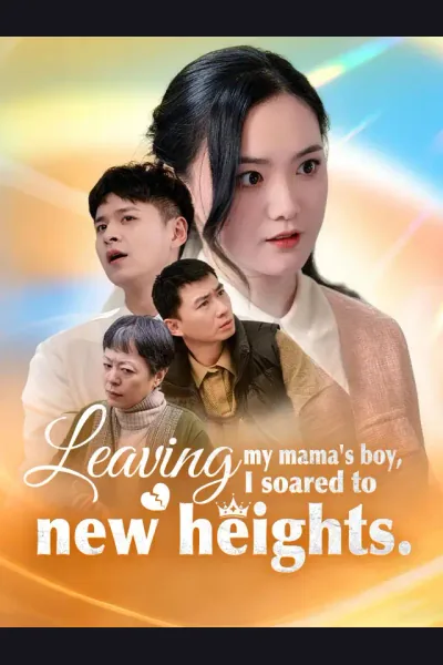 Leaving my mama's boy, I soared to new heights poster