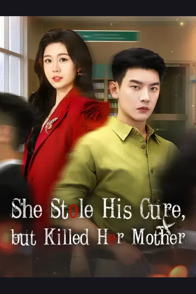 Affiche de She Stole His Cure, but Killed Her Mother