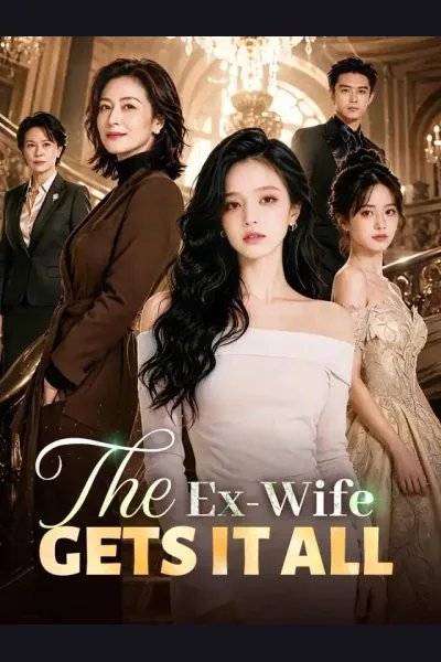 Póster de The Ex-Wife Gets It All