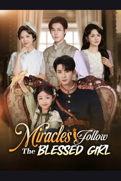 Miracles Follow The Blessed Girl poster