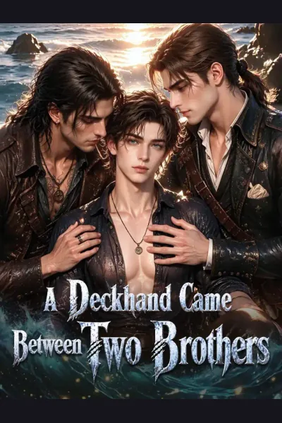 A Deckhand Came Between Two Brothers poster