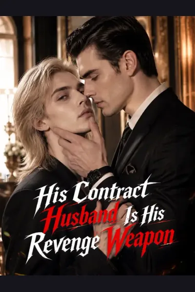 His Contract Husband Is His Revenge Weapon poster