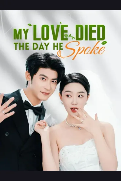 My Love Died The Day He Spoke poster