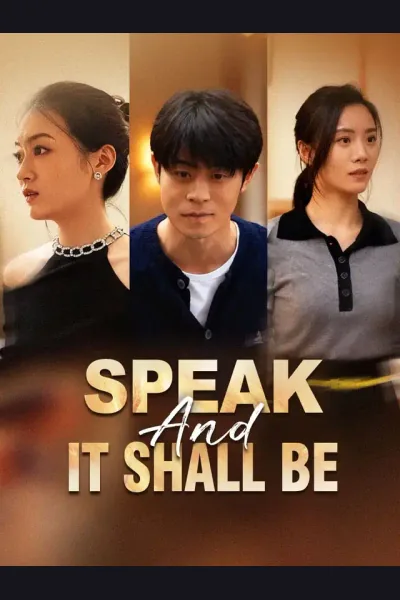 Affiche de Speak And It Shall Be