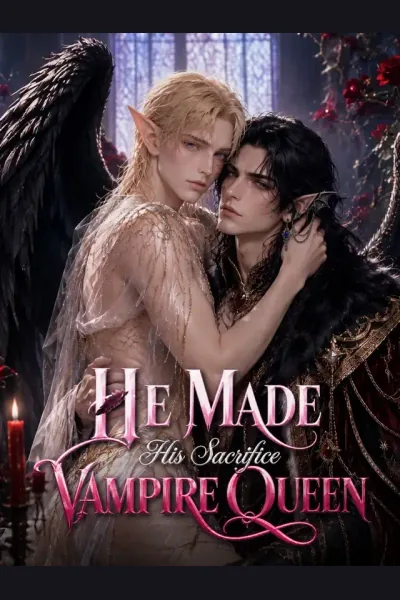 Pôster de He Made His Sacrifice Vampire Queen