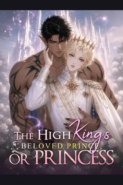 Póster de The High King's Beloved Prince, or Princess