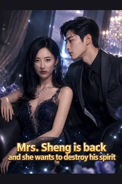 Affiche de Mrs. Sheng is back and she wants to destroy his spirit