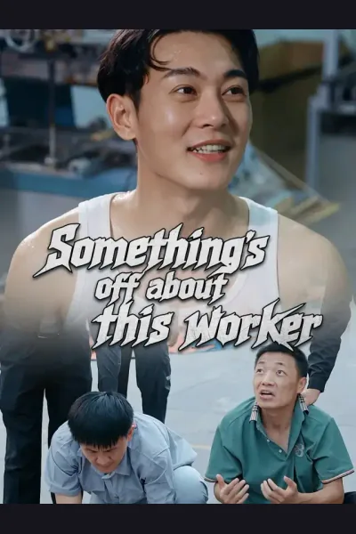 Póster de Something's off about this worker