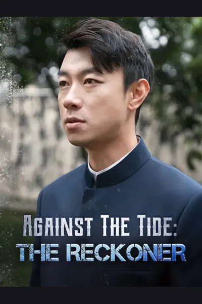 Against The Tide: The Reckoner poster