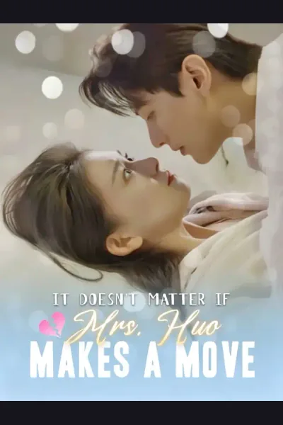 It doesn't matter if Mrs. Huo makes a move poster