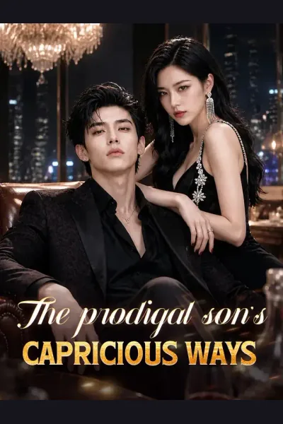 The prodigal son's capricious ways poster