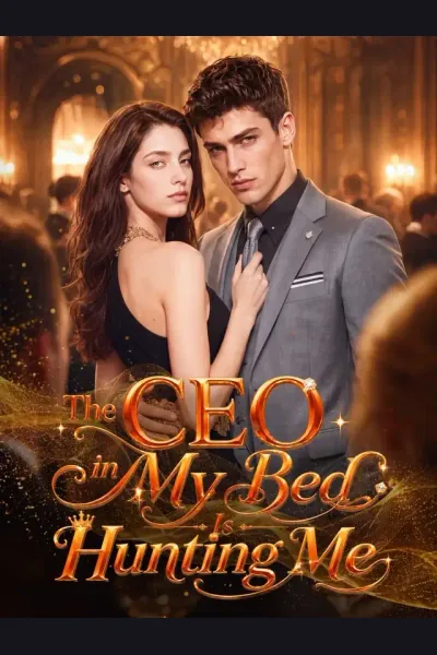The CEO in My Bed Is Hunting Me poster