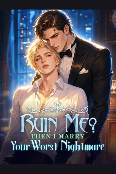 Ruin Me? Then I Marry Your Worst Nightmare poster