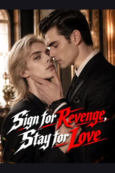 Póster de Sign for Revenge, Stay for Love