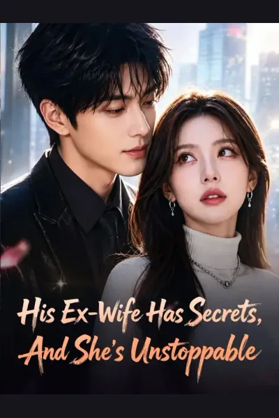 Affiche de His Ex-Wife Has Secrets, And She's Unstoppable