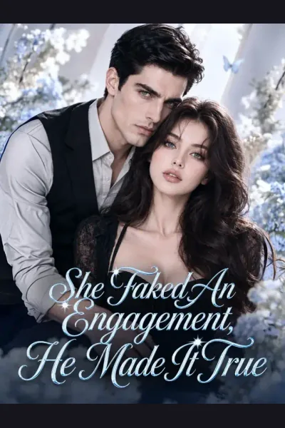Póster de She Faked An Engagement, He Made It True