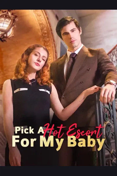 Pick A Hot Escort For My Baby poster